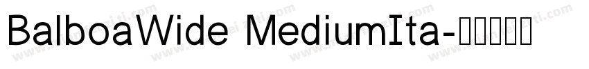 BalboaWide MediumIta字体转换